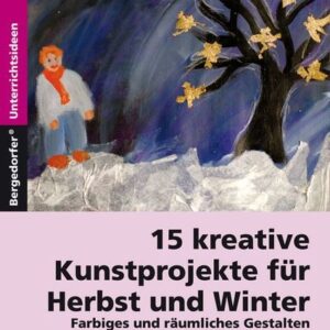 15 kreative Kunstprojekte für Herbst und Winter