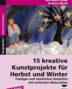 15 kreative Kunstprojekte für Herbst und Winter